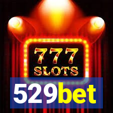 529bet