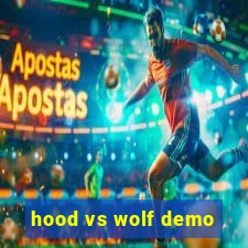 hood vs wolf demo