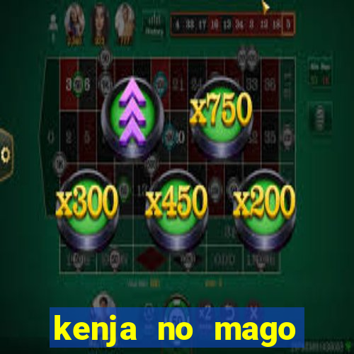 kenja no mago dublado 1 temporada