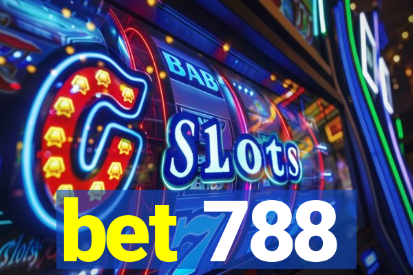 bet 788