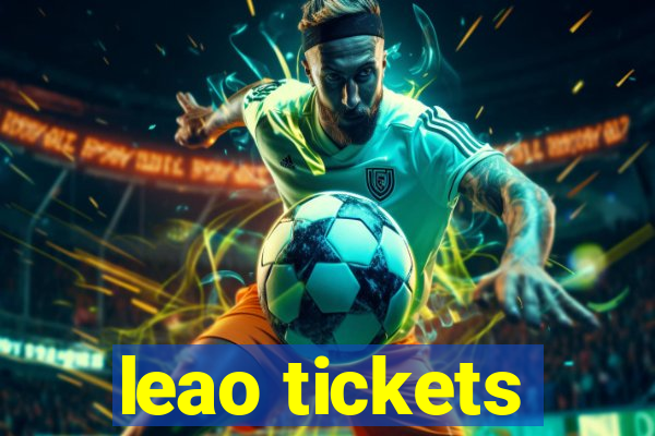 leao tickets