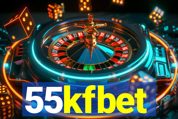 55kfbet