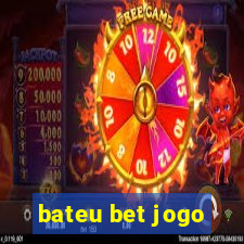 bateu bet jogo