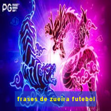 frases de zueira futebol