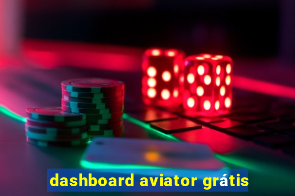 dashboard aviator grátis