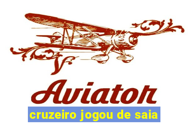 cruzeiro jogou de saia