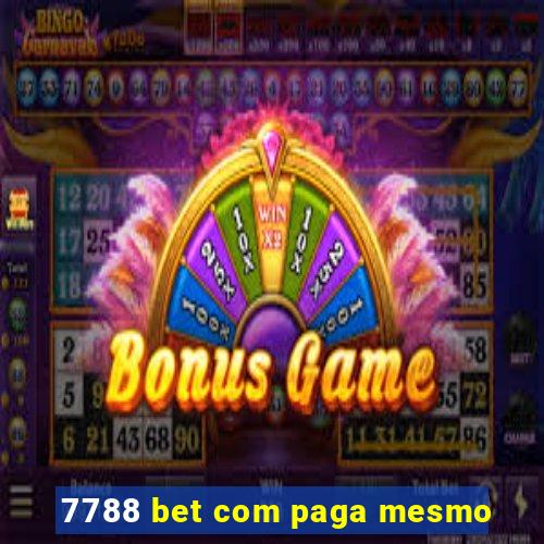 7788 bet com paga mesmo