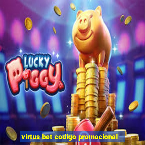 virtus bet codigo promocional