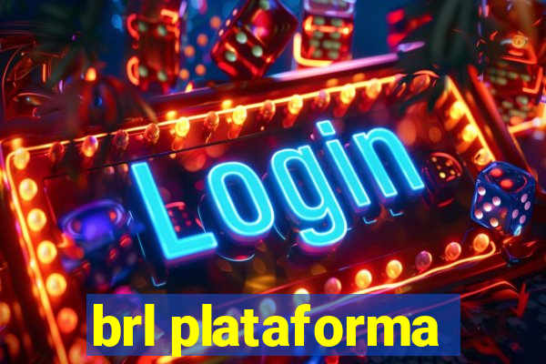 brl plataforma