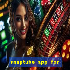 snaptube app for windows 7