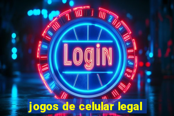 jogos de celular legal