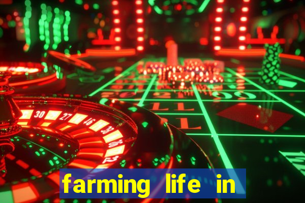 farming life in another world dublado