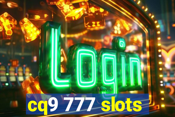 cq9 777 slots