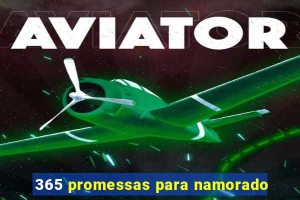 365 promessas para namorado