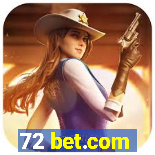 72 bet.com