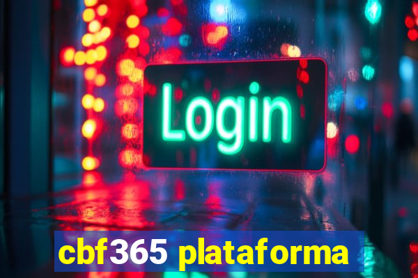 cbf365 plataforma