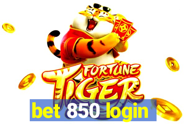 bet 850 login