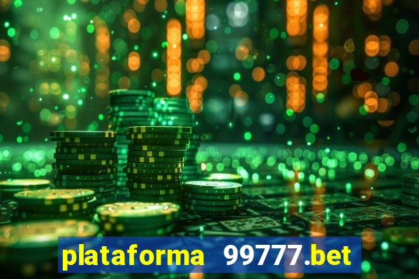 plataforma 99777.bet é confiável