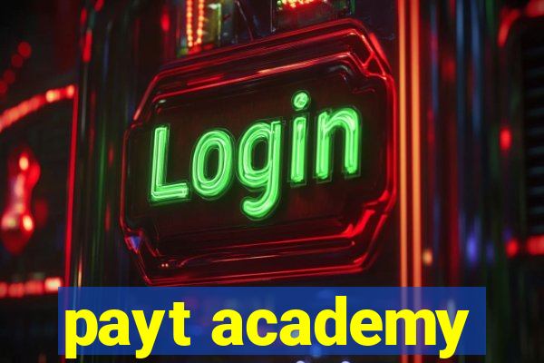 payt academy