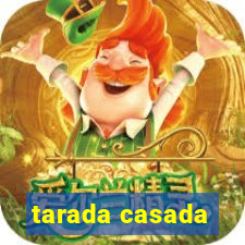 tarada casada