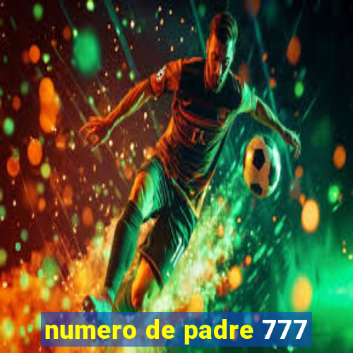 numero de padre 777