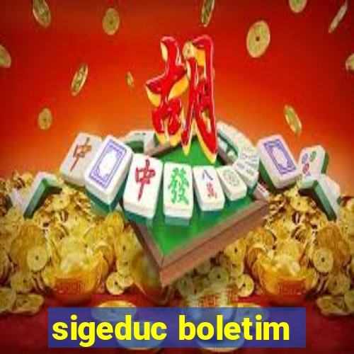 sigeduc boletim