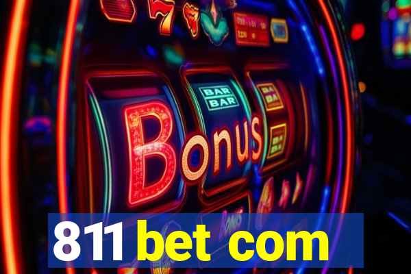 811 bet com