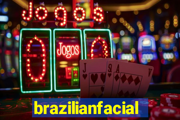 brazilianfacial