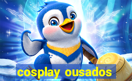 cosplay ousados