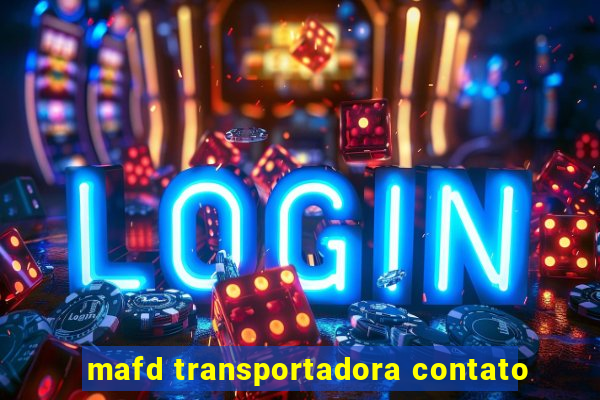 mafd transportadora contato