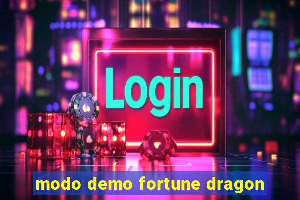 modo demo fortune dragon