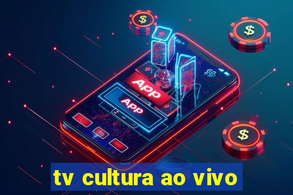 tv cultura ao vivo