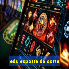 eds esporte da sorte