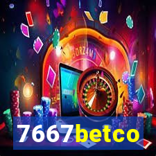 7667betco