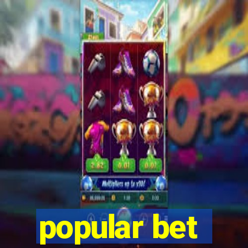 popular bet