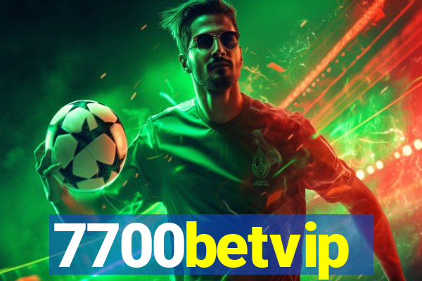 7700betvip