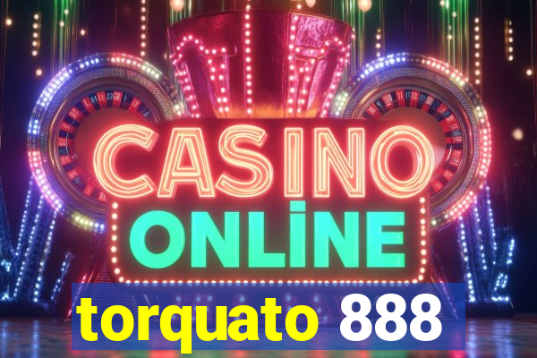 torquato 888