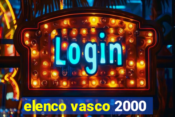 elenco vasco 2000