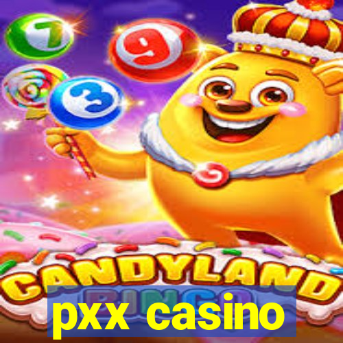 pxx casino