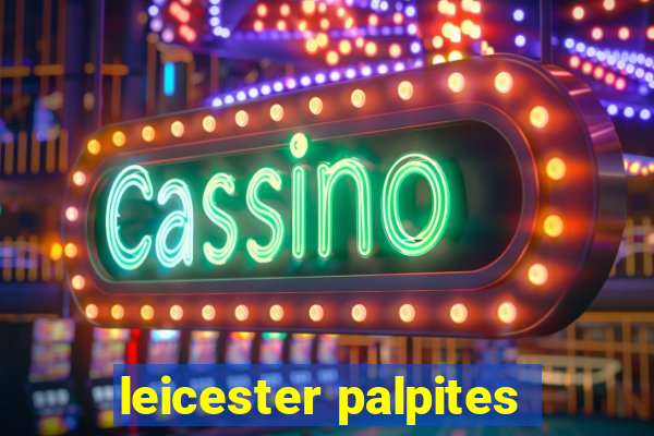 leicester palpites