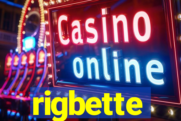 rigbette