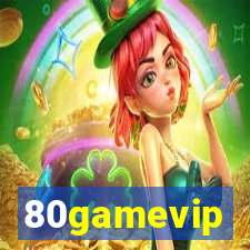 80gamevip