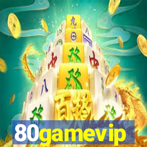 80gamevip