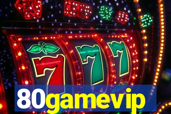 80gamevip