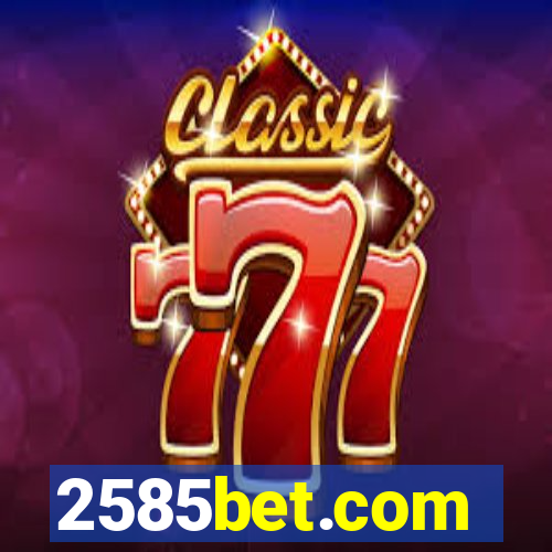 2585bet.com