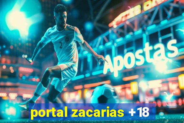 portal zacarias +18