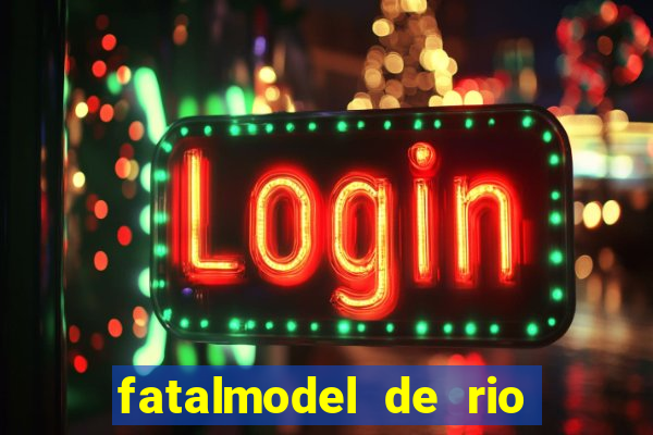 fatalmodel de rio claro sp