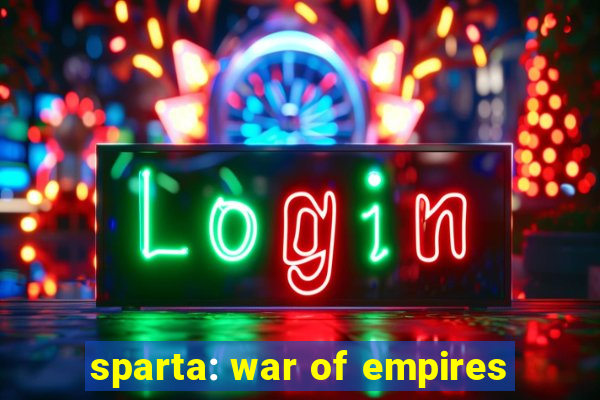 sparta: war of empires