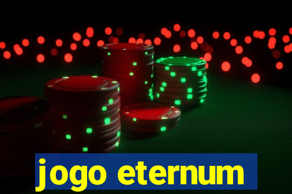 jogo eternum