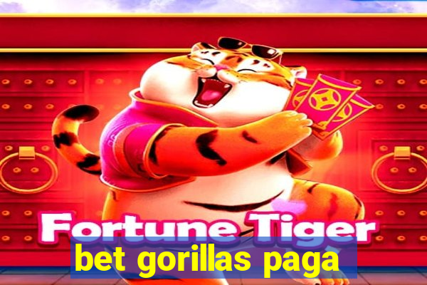 bet gorillas paga